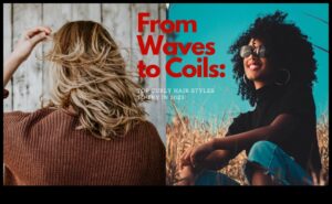 Wavy Wonders: Mastering the Art of Natural Wave Styling