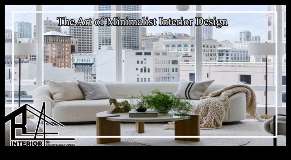 Mastering Minimalism: Streamlining Style for Impact in Interiors